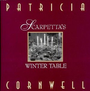 [Kay Scarpetta 9.50] • Scarpetta's Winter Table